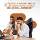 ¿Cúal es la Importancia de un Onboarding Sólido en los Call Centers?